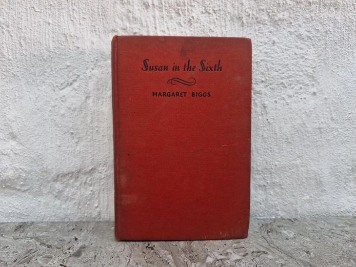 Susan in the Sixth by Margaret Biggs (First Edition, 1955)