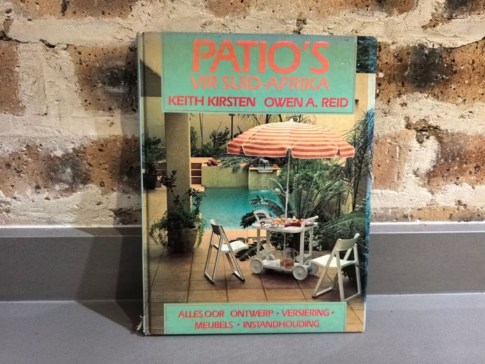 Patios for South Africa by Keith Kirsten and Owen A. Reid