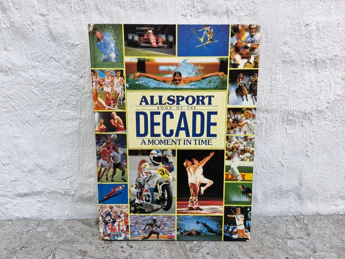 Allsport Book of the Decade: A Moment in Time