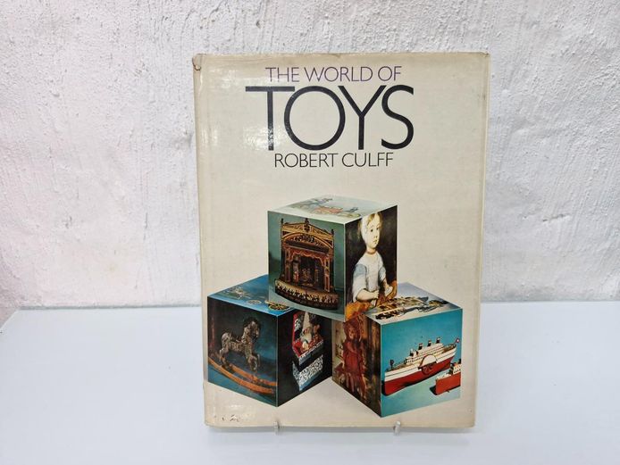 1969 The World of Toys by Robert Culff: Evoluton of Toys