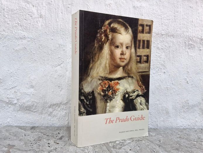 The Prado Guide: Art History by Museo Nacional del Prado