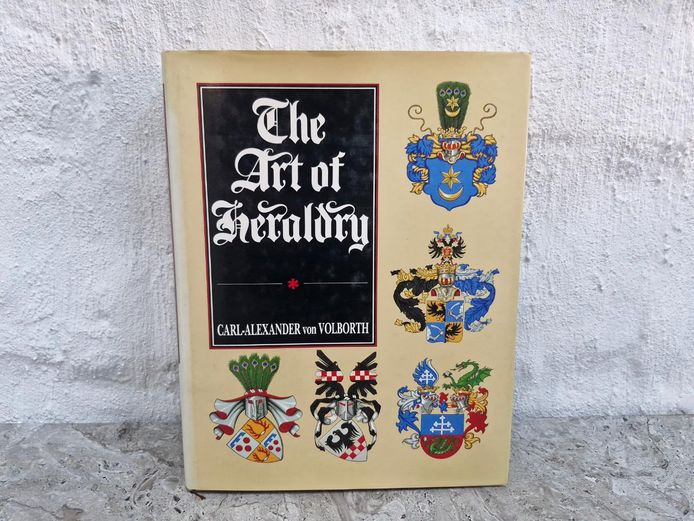 18th Century Art of Heraldry by Carl-Alexander von Volborth