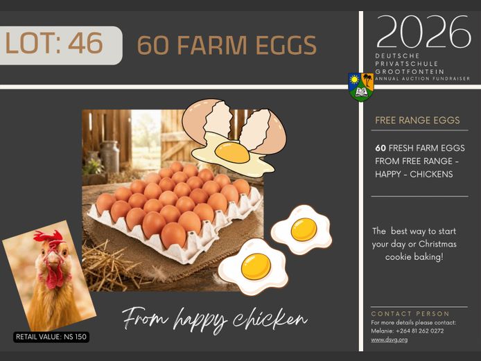 DEUTSCHE PRIVATSCHULE GROOTFONTEIN | 60 FARM EGGS