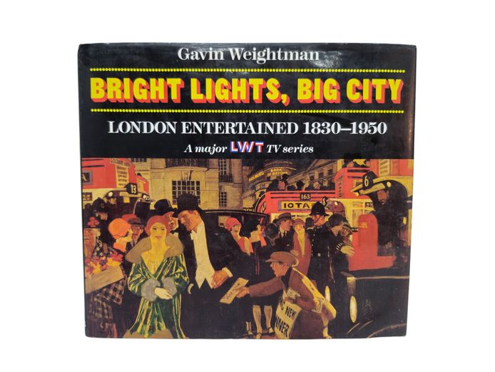Coffee Table Book "Bright Lights, Big City: London Entertained 1830–1950"
