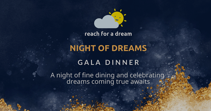 Reach For A Dream Night of Dreams Gala Dinner