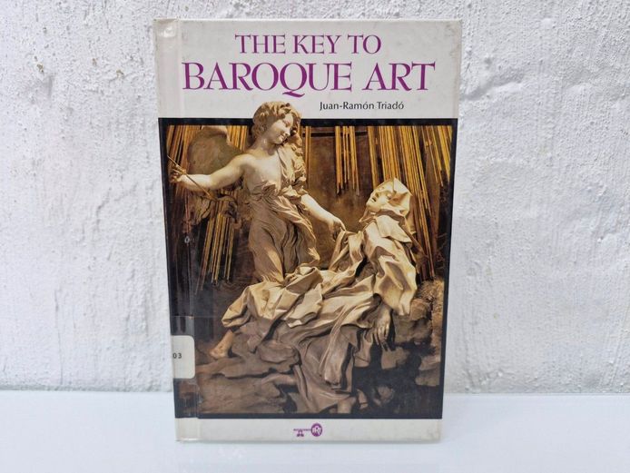 The Key to Baroque Art by Juan-Ramón Triadó