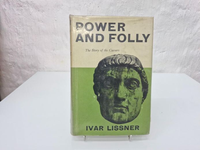 Roman History Power and Folly: The Story of the Caesars