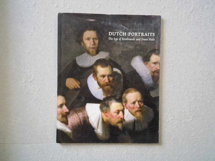 Dutch Portraits: The Age of Rembrandt and Frans Hals