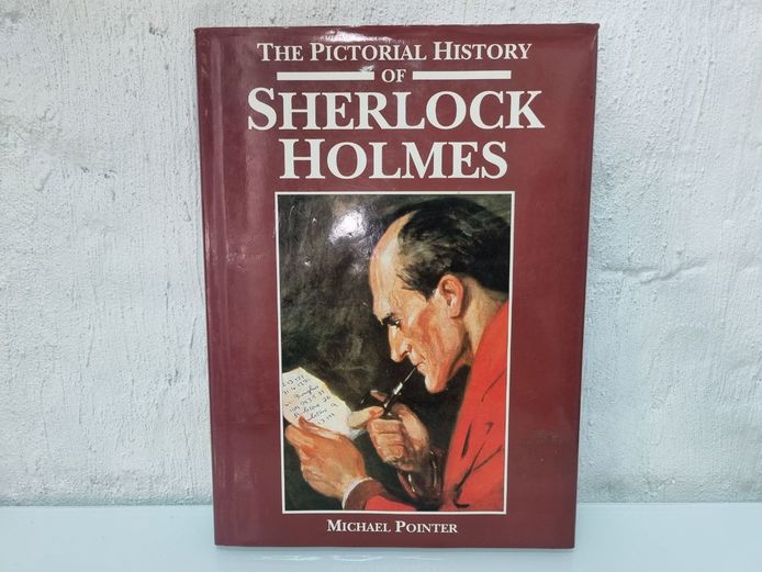 The Pictorial History of Sherlock Holmes - Michael Pointer (1991)