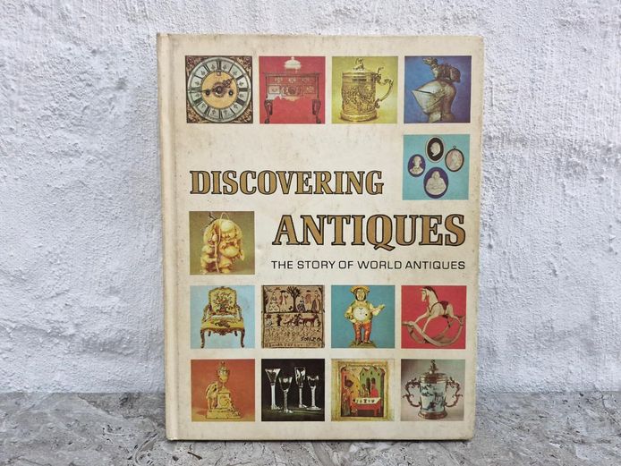1973 Discovering Antiques: The Story of World Antiques