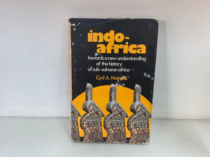 Indo-Africa: Towards a New Understanding - Cyril A. Hromník (1981)