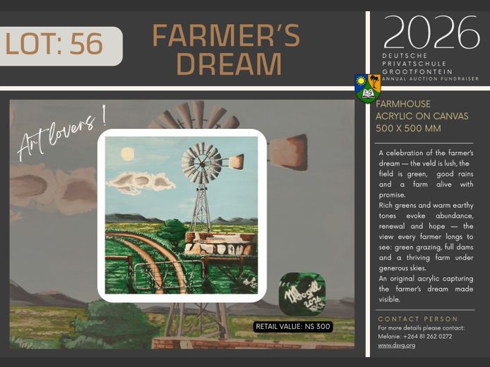 DEUTSCHE PRIVATSCHULE GROOTFONTEIN | FARMER’S 
DREAM