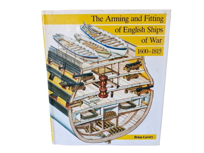 1987 "The Arming & Fitting of English Ships of War 1600-1815"