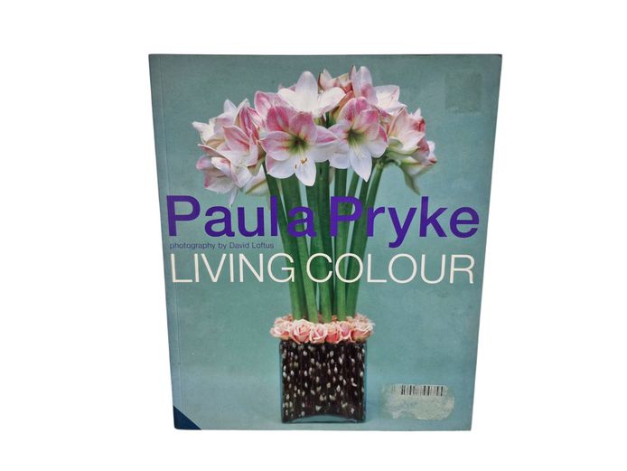 Living Colour by Paula Pryke Decorating Book