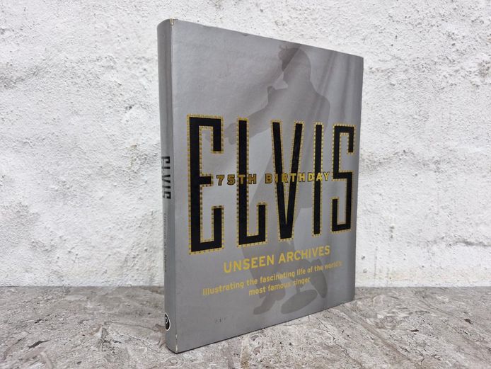 Elvis Presley: Unseen Archives Illustrated Hardcover Biography By Parragon